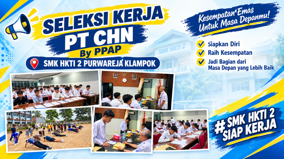 Seleksi Kerja PT CHN by PPAP Digelar di SMK HKTI 2 Purwareja Klampok